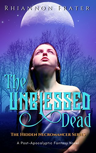 The Unblessed Dead (The Hidden Necromancer Series Book 1) on Kindle