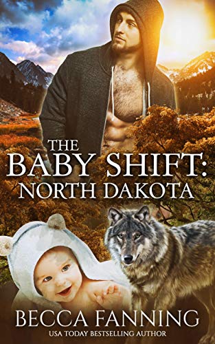 The Baby Shift: North Dakota (Shifter Babies of America Book 1) on Kindle