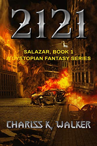 Salazar: A Dystopian Fantasy Series (2121 Book 1) on Kindle