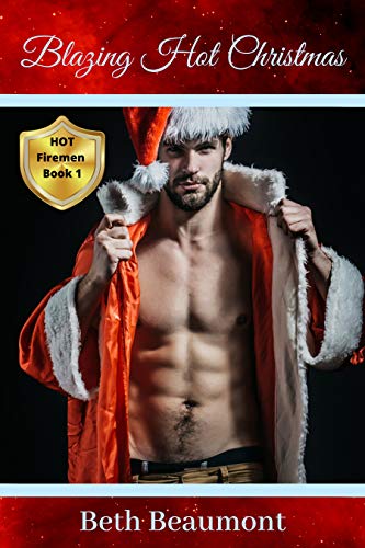 Blazing Hot Christmas (HOT Firemen Book 1) on Kindle