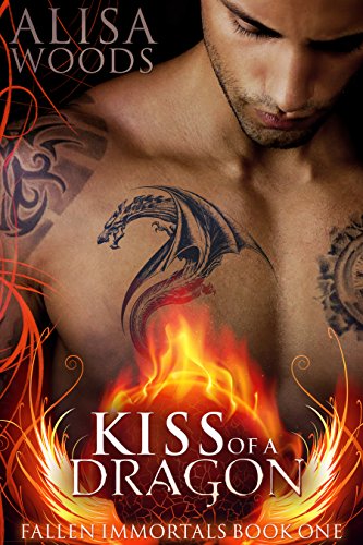Kiss of a Dragon (Fallen Immortals Series Book 1) on Kindle