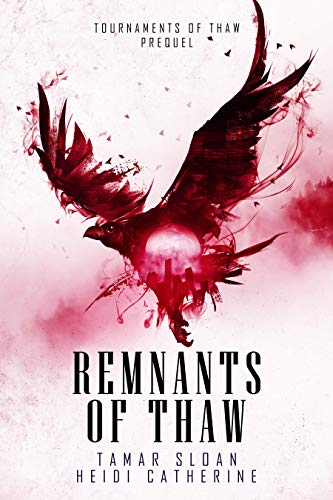 Remnants of Thaw: Prequel to Tournaments of Thaw on Kindle