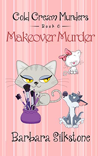 Makeover Murder (Cold Cream Murders Book 6) on Kindle