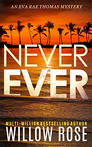Never Ever (Eva Rae Thomas Mystery Book 3) on Kindle