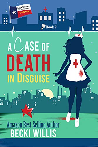 A Case of Death in Disguise (Texas General Cozy Mystery Book 2) on Kindle