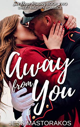 Away from You (San Diego Marines Book 2) on Kindle