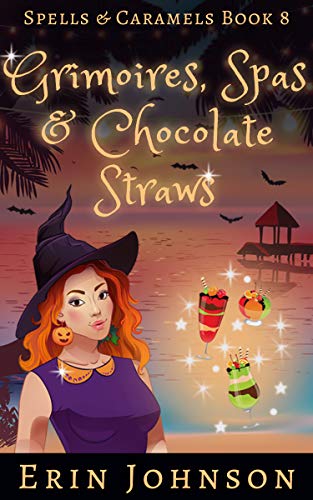 Grimoires, Spas & Chocolate Straws (Spells & Caramels Book 8) on Kindle
