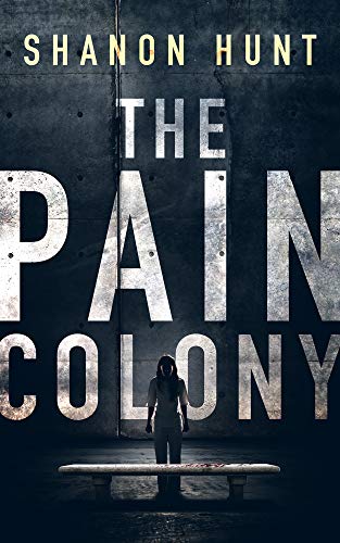 The Pain Colony (The Colony Book 1) on Kindle
