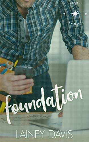 Foundation (Brady Family Book 1) on Kindle