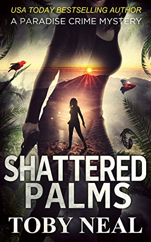 Shattered Palms (Paradise Crime Mysteries Book 6) on Kindle