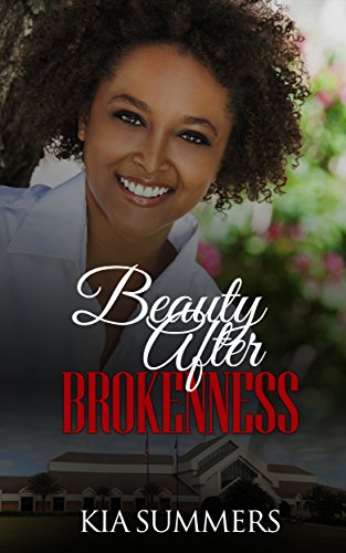 Beauty After Brokenness (Ashes to Beauty Series Book 1) on Kindle