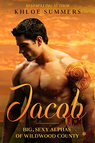 Jacob: Big, Sexy, Alphas of Wildwood County on Kindle