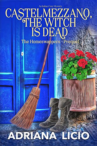 Castelmezzano, The Witch Is Dead (The Homeswappers Prequel Book 0) on Kindle