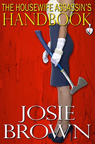 The Housewife Assassin's Handbook (Housewife Assassin Series Book 1) on Kindle