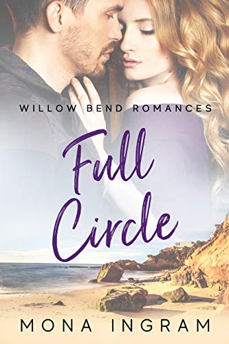 Full Circle (Willow Bend Romances Book 1) on Kindle