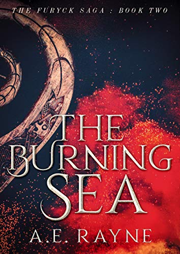 The Burning Sea (The Furyck Saga Book 2) on Kindle