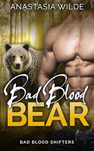 Bad Blood Bear (Bad Blood Shifters Book 1) on Kindle