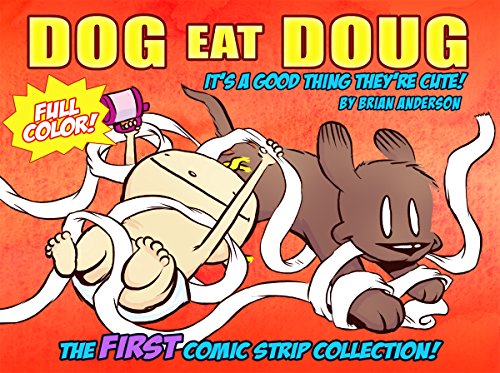 The First Comic Strip Collection in Full Color (Dog Eat Doug Volume 1) on Kindle
