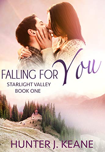 Falling for You (Starlight Valley Book 1) on Kindle