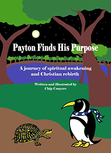 Payton Finds His Purpose: A Journey of Spiritual Awakening and Christian Rebirth on Kindle