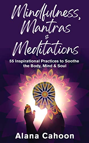 Mindfulness, Mantras & Meditations on Kindle