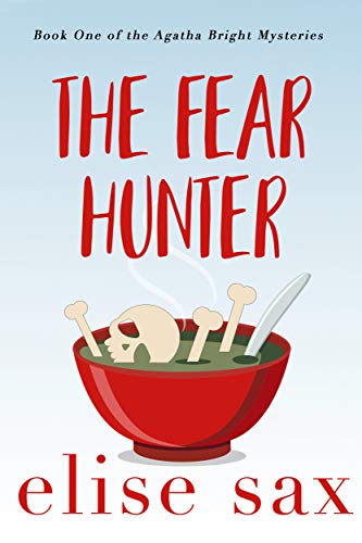 The Fear Hunter (Agatha Bright Mysteries Book 1) on Kindle