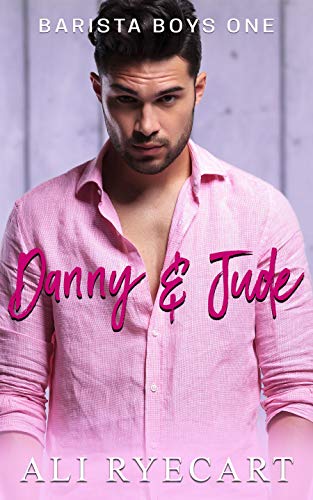 Danny & Jude (Barista Boys Contemporary Gay Romance Series Book 1) on Kindle