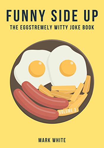 The Eggstremely Witty Joke Book (Funny Side Up Book 3) on Kindle