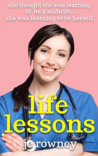Life Lessons (The Lessons of a Student Midwife Book 1) on Kindle