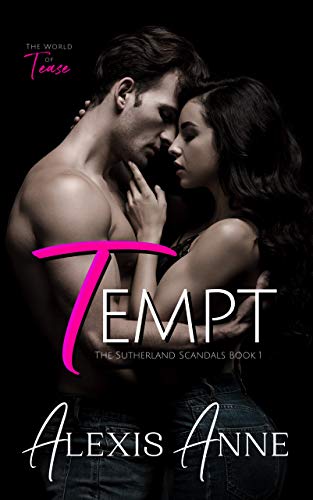 Tempt: A World of Tease Novel (The Sutherland Scandals Book 1) on Kindle