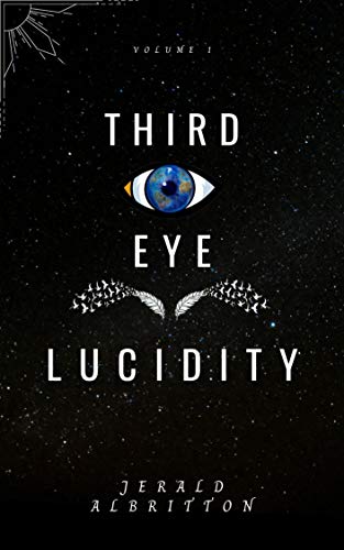 Third Eye Lucidity (A Collection of Poetry and Prose Book 1) on Kindle
