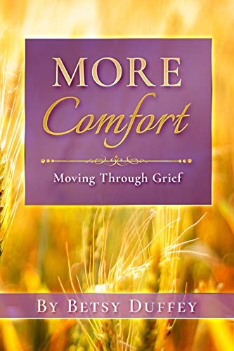 More Comfort: Moving Through Grief (The MORE Series Book 4) on Kindle