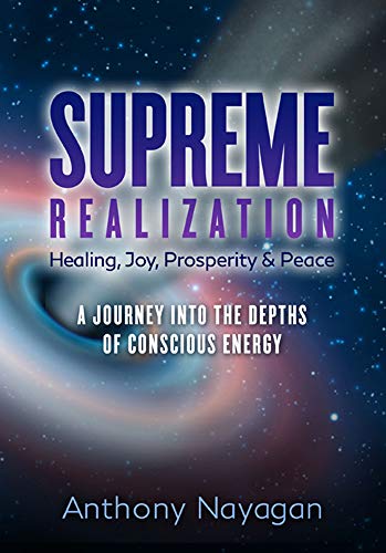Supreme Realization: A Journey into the Depths of Conscious Energy on Kindle