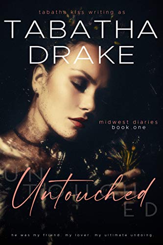Untouched (Midwest Diaries Book 1) on Kindle