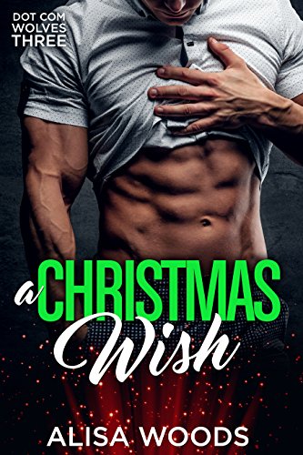 A Christmas Wish (Dot Com Wolves 3) on Kindle