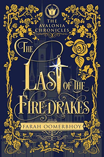 The Last of the Firedrakes (The Avalonia Chronicles Book 1) on Kindle
