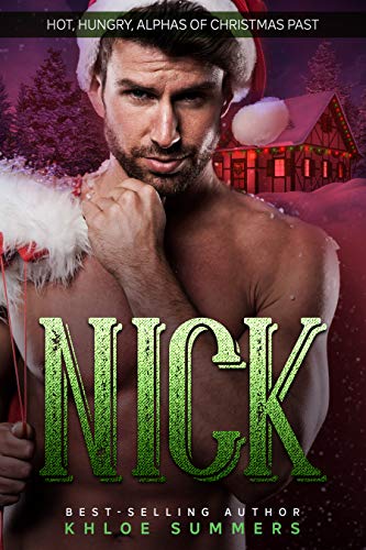 Nick: Hot, Hungry, Alphas of Christmas Past on Kindle