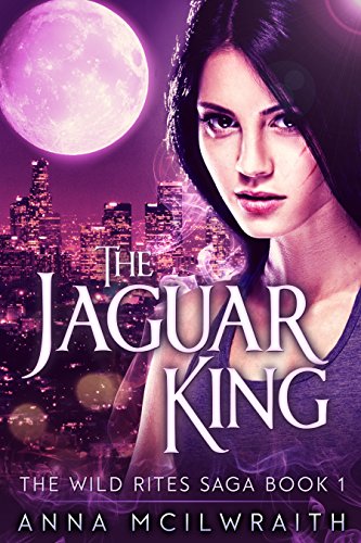 The Jaguar King (The Wild Rites Saga - Book 1) on Kindle