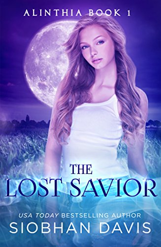 The Lost Savior: A Reverse Harem Paranormal Romance (Alinthia Book 1) on Kindle