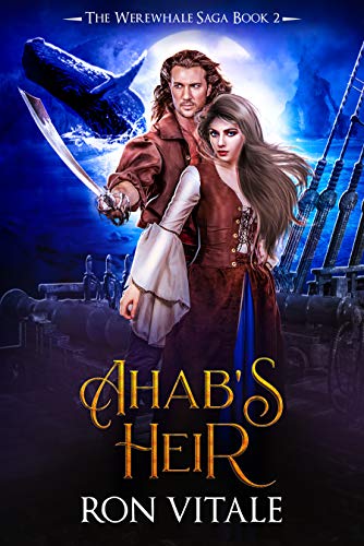 Ahab's Daughter (The Werewhale Saga Book 1) on Kindle