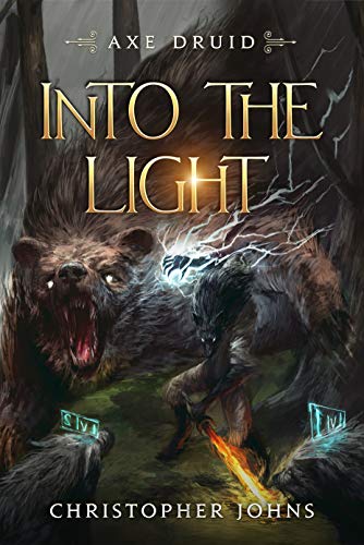 Into the Light (Axe Druid Book 1) on Kindle