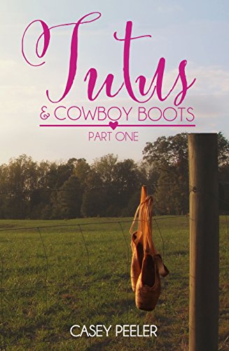 Tutus & Cowboy Boots (Tutus & Cowboy Boots Series Book 1) on Kindle