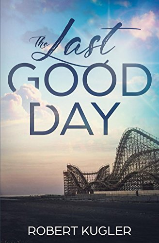 The Last Good Day (Avery & Angela Book 1) on Kindle