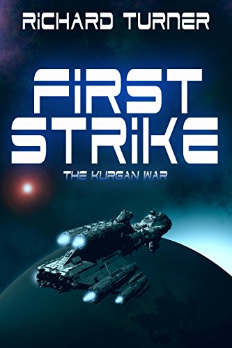 First Strike (The Kurgan War Book 1) on Kindle