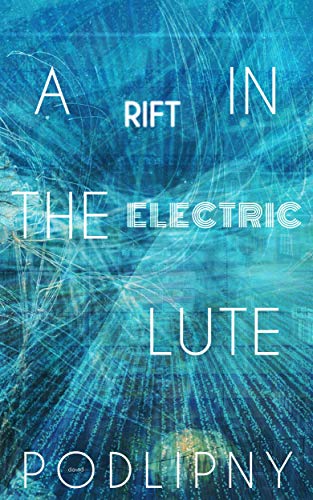 A Rift in the Electric Lute on Kindle