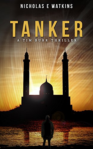 Tanker (A Tim Burr Thriller Book 1) on Kindle