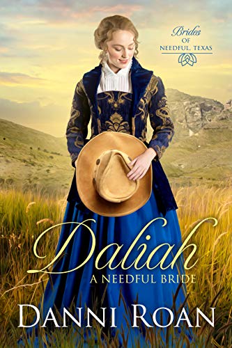 Daliah: A Needful Bride (Brides of Needful Texas Book 1) on Kindle