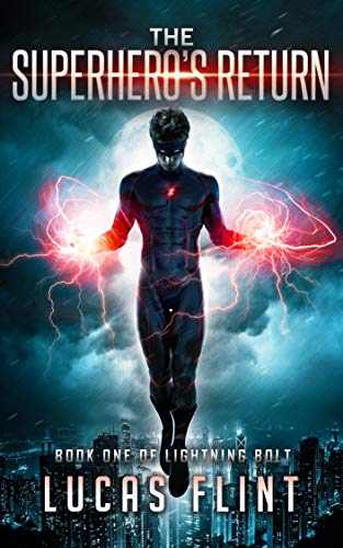 The Superhero's Return (Lightning Bolt Book 1) on Kindle