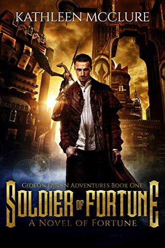 Soldier of Fortune (Gideon Quinn Adventures Book 1) on Kindle