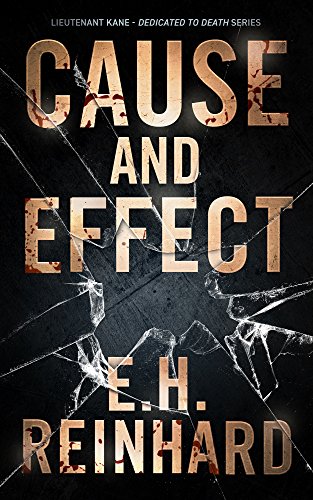 Cause and Effect (Lieutenant Kane Dedicated to Death Series Book 4) on Kindle